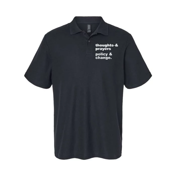 Thoughts And Prayers Policy And Change Softstyle Adult Sport Polo