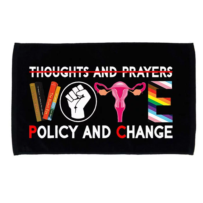 Thoughts And Prayers Vote Policy And Change Equality Rights Microfiber Hand Towel