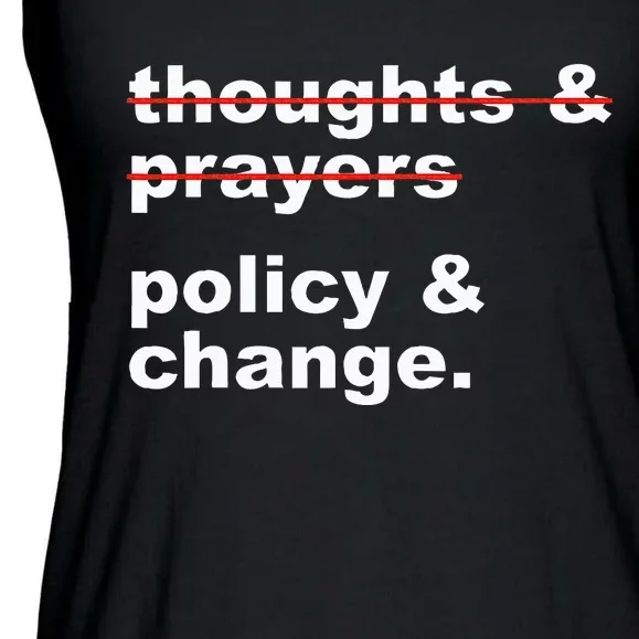 Thoughts And Prayers Policy And Change Human Rights Equality Ladies Essential Flowy Tank