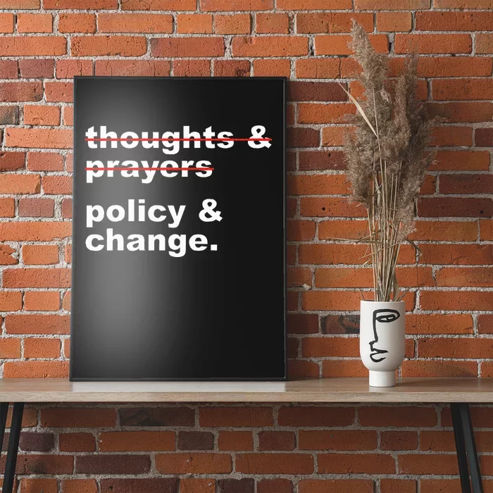 Thoughts And Prayers Policy And Change Human Rights Equality Poster