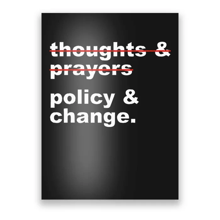 Thoughts And Prayers Policy And Change Human Rights Equality Poster