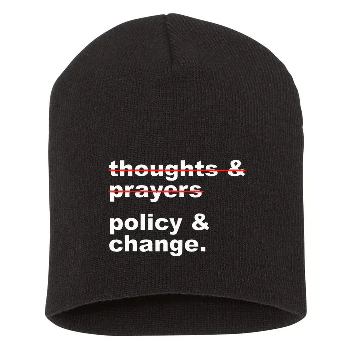 Thoughts And Prayers Policy And Change Human Rights Equality Short Acrylic Beanie