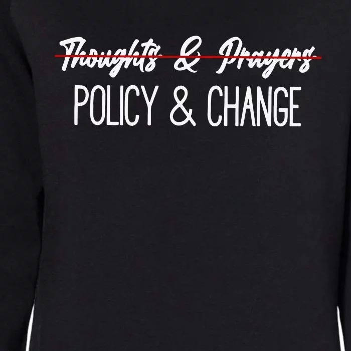 Thoughts And Prayers Are Not Enough Womens California Wash Sweatshirt