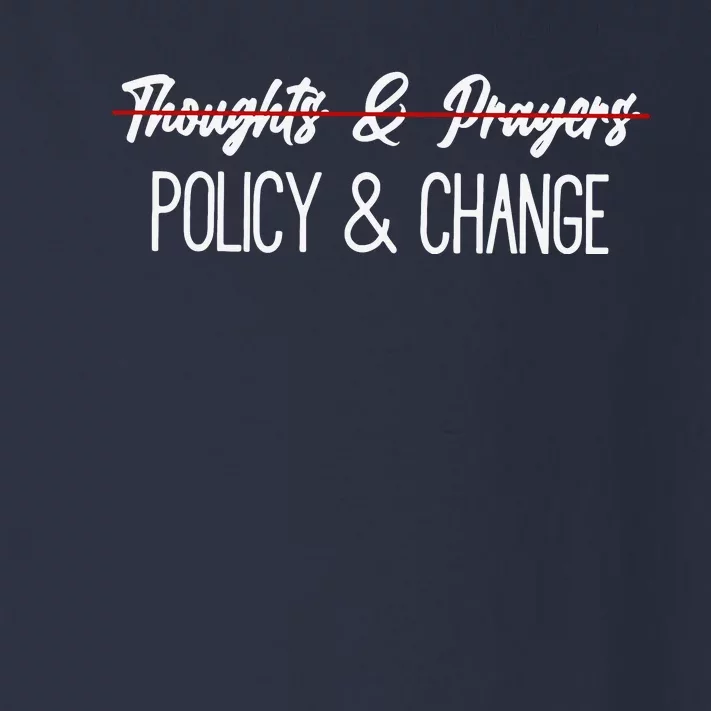 Thoughts And Prayers Are Not Enough Toddler Long Sleeve Shirt