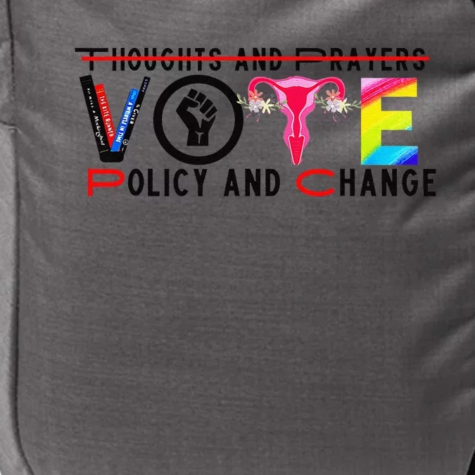 Thoughts And Prayers Vote Policy And Change Equality Rights Impact Tech Backpack