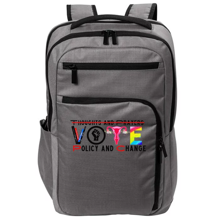 Thoughts And Prayers Vote Policy And Change Equality Rights Impact Tech Backpack