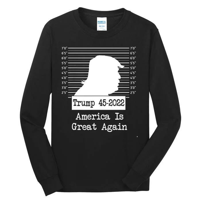 Trump Arrested Prisoner Jail Mug Shot Trump Not Guilty Tall Long Sleeve T-Shirt