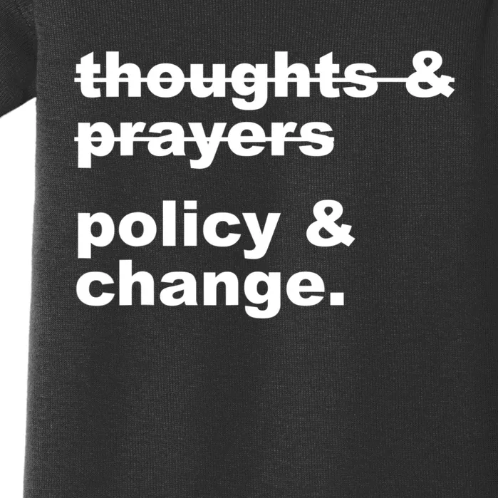 Thoughts And Prayers Policy And Change Human Rights Equality Baby Bodysuit