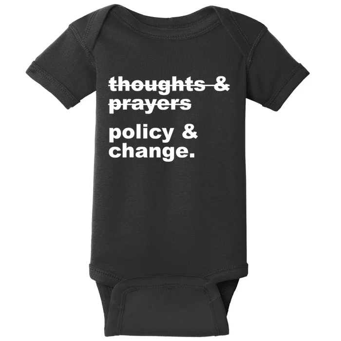 Thoughts And Prayers Policy And Change Human Rights Equality Baby Bodysuit