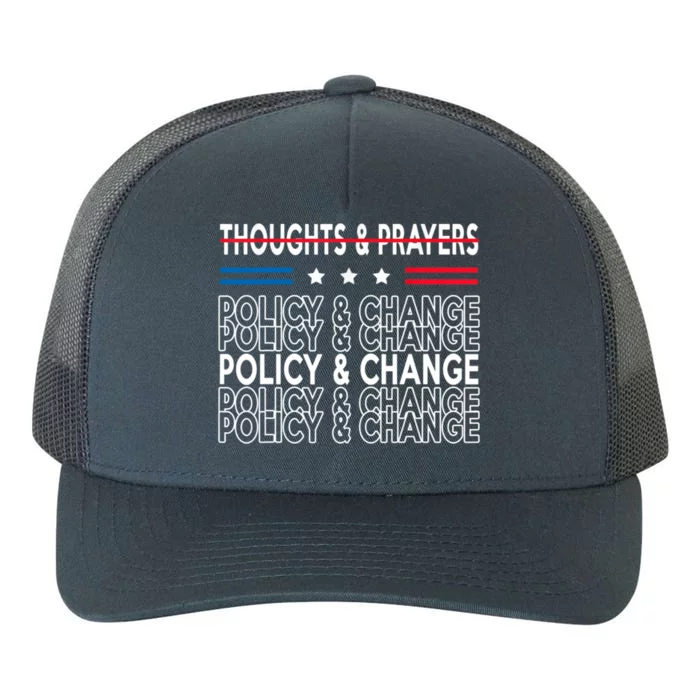 Thoughts And Prayers Policy And Change Yupoong Adult 5-Panel Trucker Hat