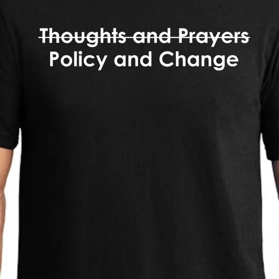 Thoughts And Prayers, Policy And Change Pajama Set