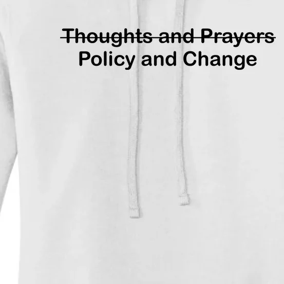 Thoughts And Prayers, Policy And Change Women's Pullover Hoodie