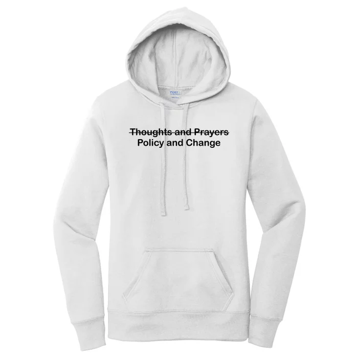 Thoughts And Prayers, Policy And Change Women's Pullover Hoodie