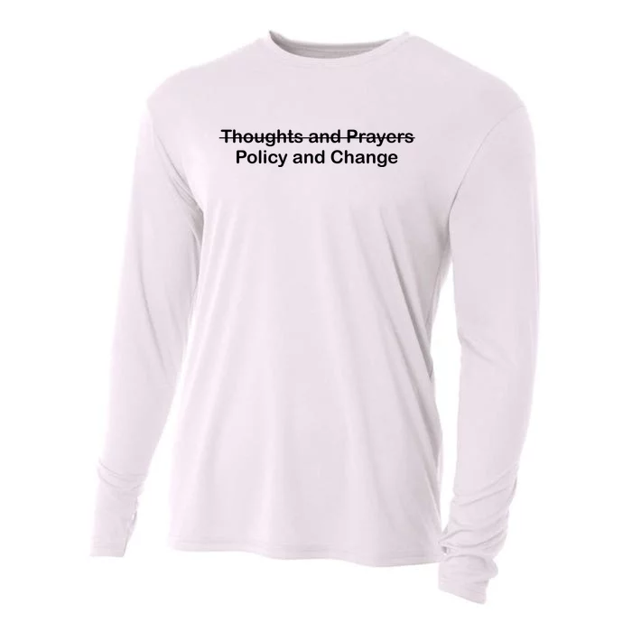 Thoughts And Prayers, Policy And Change Cooling Performance Long Sleeve Crew