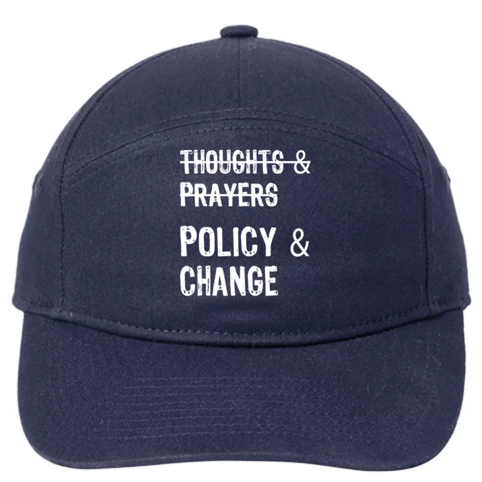 Thoughts And Prayers Policy And Change 7-Panel Snapback Hat