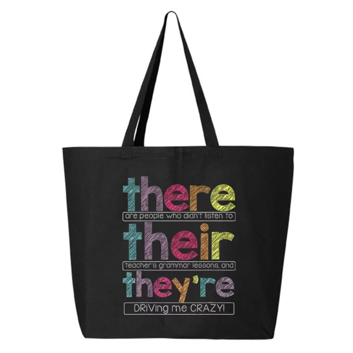 There Are People Who DidnT Listen To Their Teachers Grammar 25L Jumbo Tote