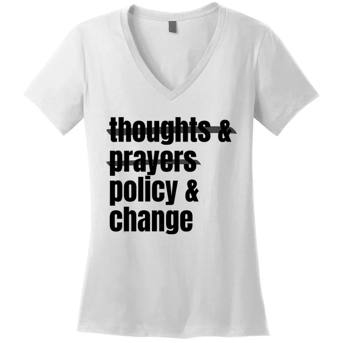 Thoughts And Prayers Policy And Change Women's V-Neck T-Shirt