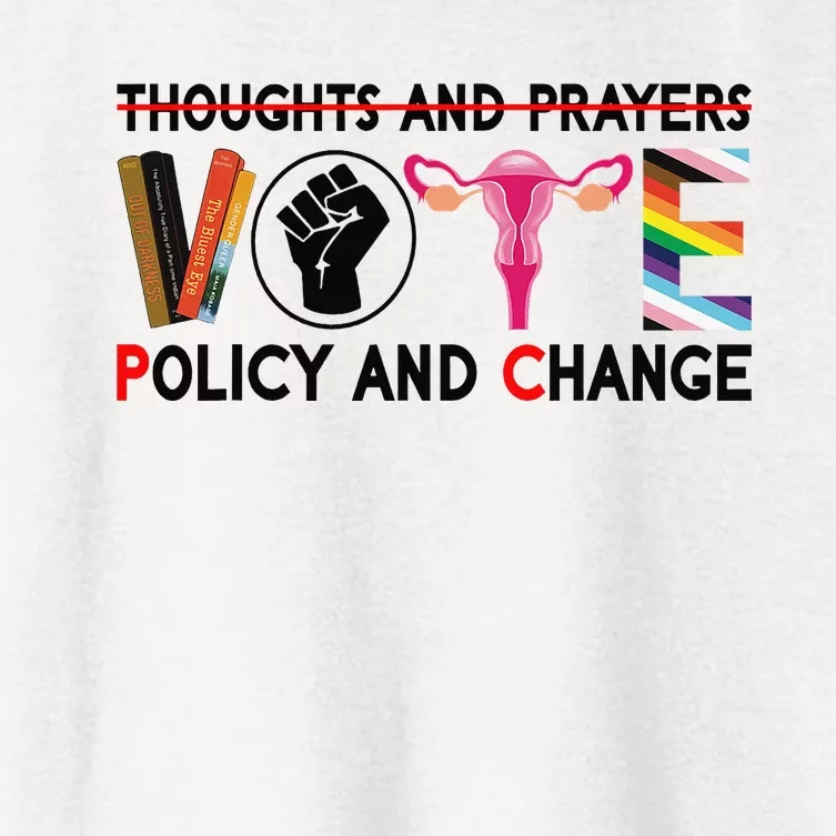 Thoughts And Prayers Vote Policy And Change Equality Rights Women's Crop Top Tee