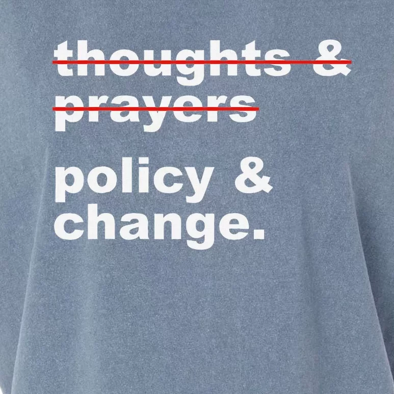 Thoughts And Prayers Policy And Change Human Rights Equality Garment-Dyed Women's Muscle Tee