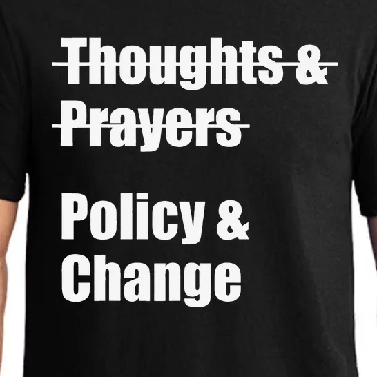 Thoughts And Prayers Policy And Change Human Rights Equality Pajama Set