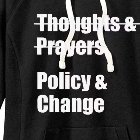 Thoughts And Prayers Policy And Change Human Rights Equality Women's Fleece Hoodie