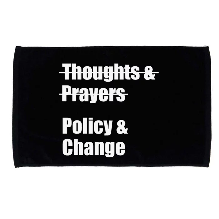 Thoughts And Prayers Policy And Change Human Rights Equality Microfiber Hand Towel