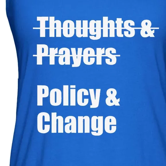 Thoughts And Prayers Policy And Change Human Rights Equality Ladies Essential Flowy Tank