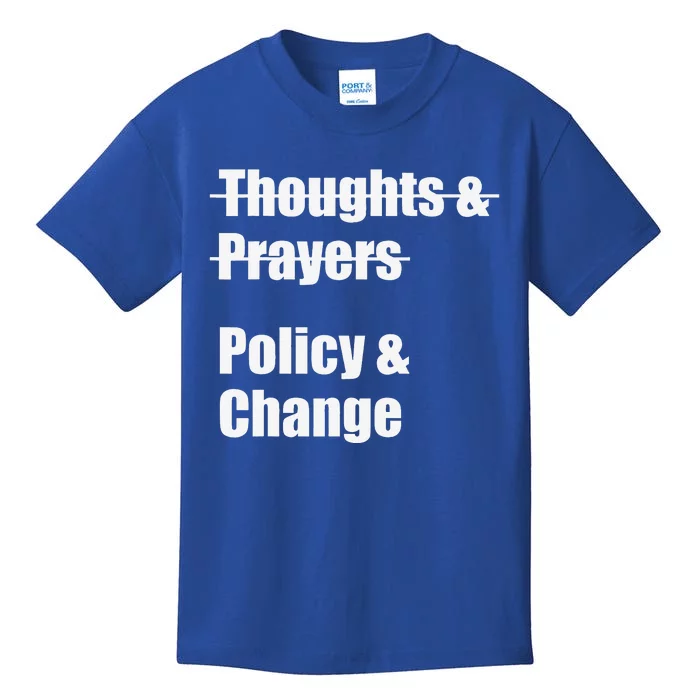 Thoughts And Prayers Policy And Change Human Rights Equality Kids T-Shirt