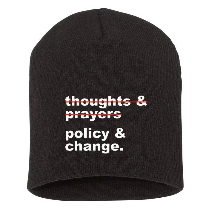 Thoughts And Prayers Policy And Change Human Rights Equality Short Acrylic Beanie