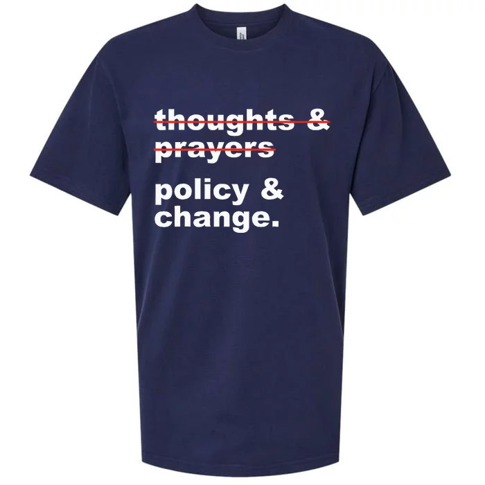 Thoughts And Prayers Policy And Change Human Rights Equality Sueded Cloud Jersey T-Shirt