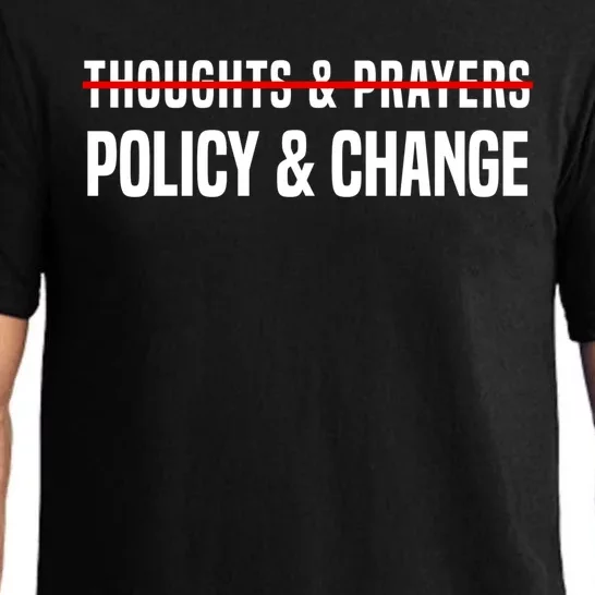 Thoughts And Prayers Policy And Change Pajama Set