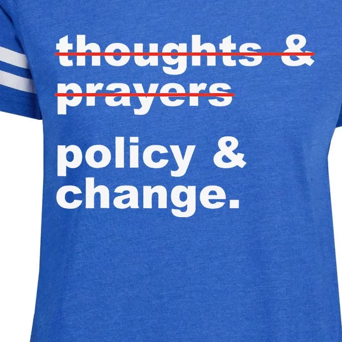 Thoughts And Prayers Policy And Change Human Rights Equality Enza Ladies Jersey Football T-Shirt