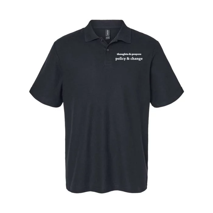 Thoughts And Prayers Policy And Change Softstyle Adult Sport Polo