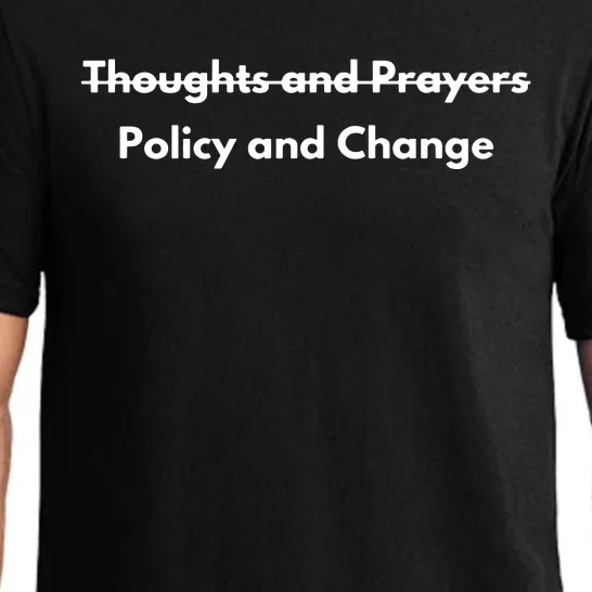 Thoughts And Prayers, Policy And Change Pajama Set