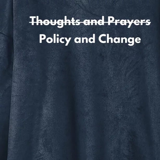 Thoughts And Prayers, Policy And Change Hooded Wearable Blanket