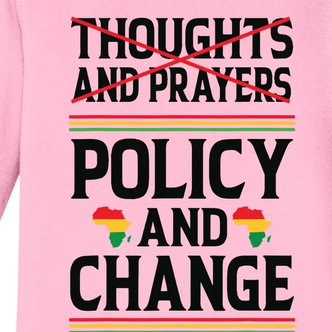 Thoughts And Prayers Policy And Change Black History Month Baby Long Sleeve Bodysuit