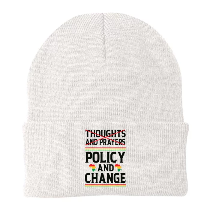 Thoughts And Prayers Policy And Change Black History Month Knit Cap Winter Beanie