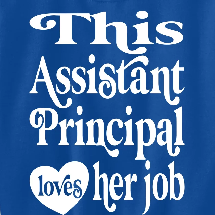 This Assistant Principal Loves Her Job Assistant Principals Gift Kids Sweatshirt