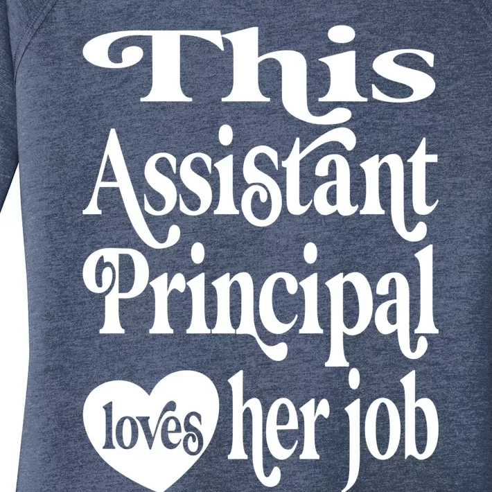 This Assistant Principal Loves Her Job Assistant Principals Gift Women's Perfect Tri Tunic Long Sleeve Shirt