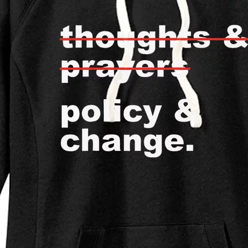 Thoughts And Prayers Policy And Change Human Rights Women's Fleece Hoodie