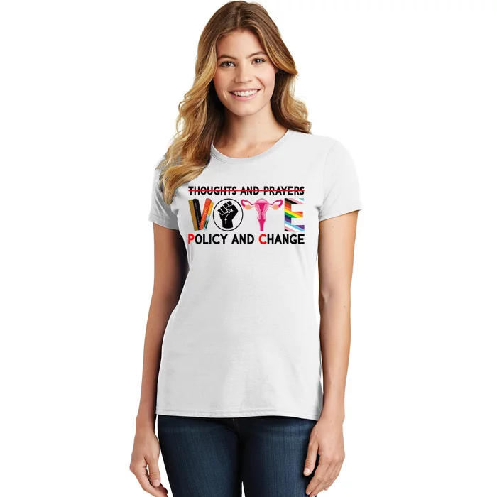 Thoughts And Prayers Vote Policy And Change Equality Rights Women's T-Shirt