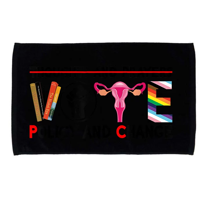 Thoughts And Prayers Vote Policy And Change Equality Rights Microfiber Hand Towel