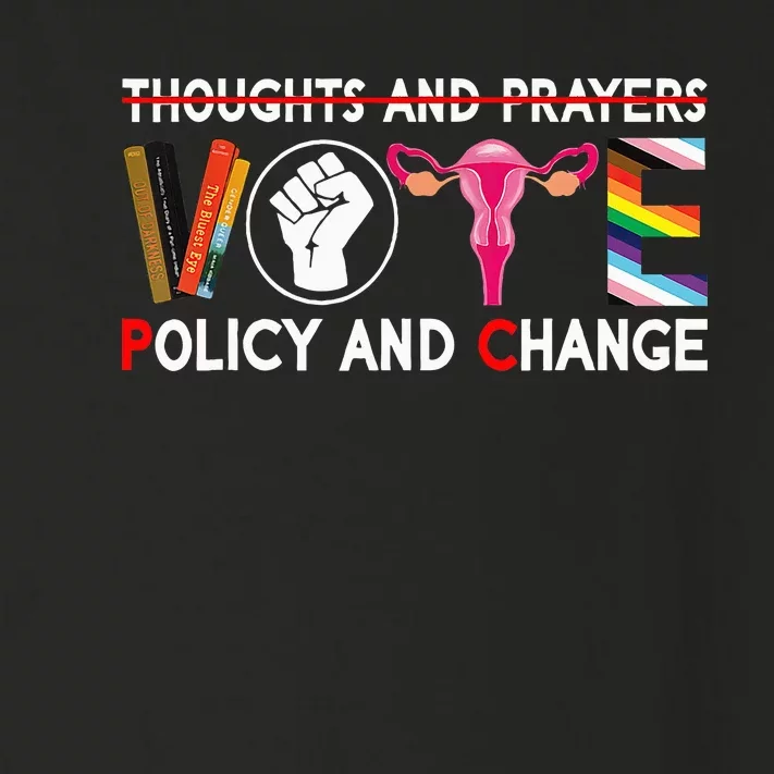 Thoughts And Prayers Vote Policy And Change Equality Rights Toddler Long Sleeve Shirt