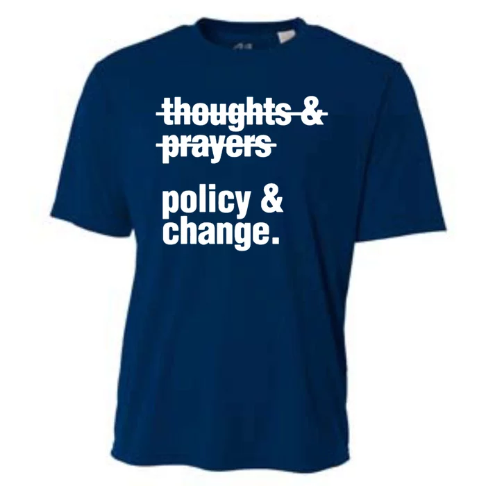 Thoughts And Prayers Policy And Change Cooling Performance Crew T-Shirt