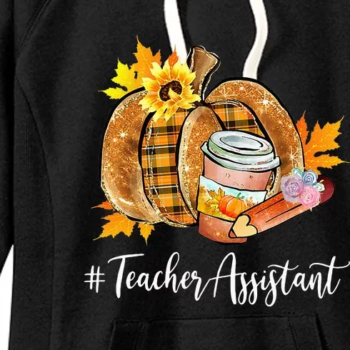 Teacher Assistant Pumpkin Latte Fall Autumn Thanksgiving Women's Fleece Hoodie