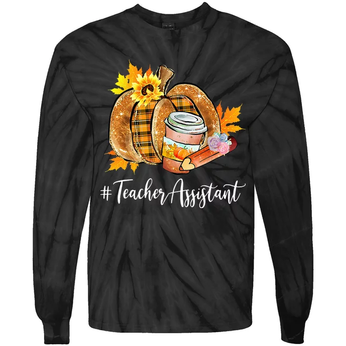 Teacher Assistant Pumpkin Latte Fall Autumn Thanksgiving Tie-Dye Long Sleeve Shirt