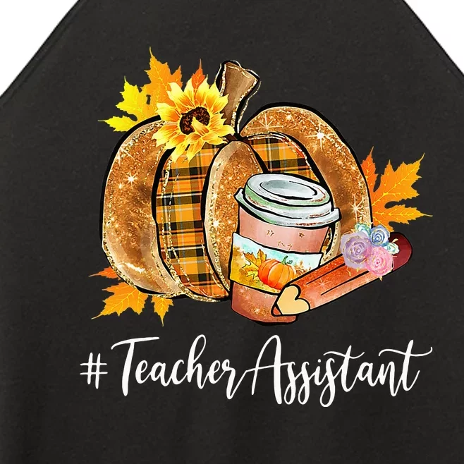 Teacher Assistant Pumpkin Latte Fall Autumn Thanksgiving Women’s Perfect Tri Rocker Tank