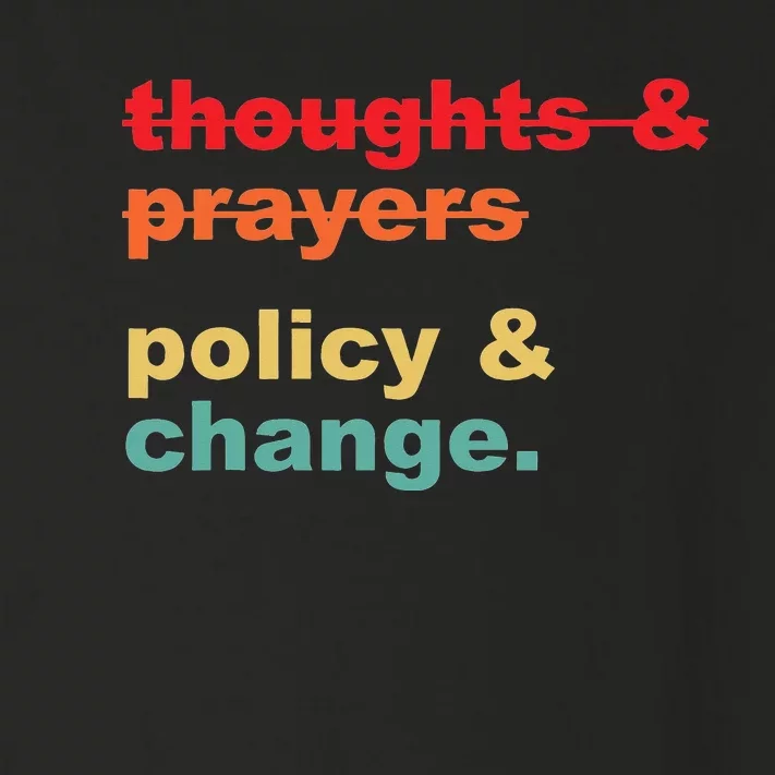 Thoughts And Prayers Policy And Change Human Rights Equality Toddler Long Sleeve Shirt