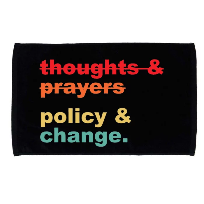 Thoughts And Prayers Policy And Change Human Rights Equality Microfiber Hand Towel