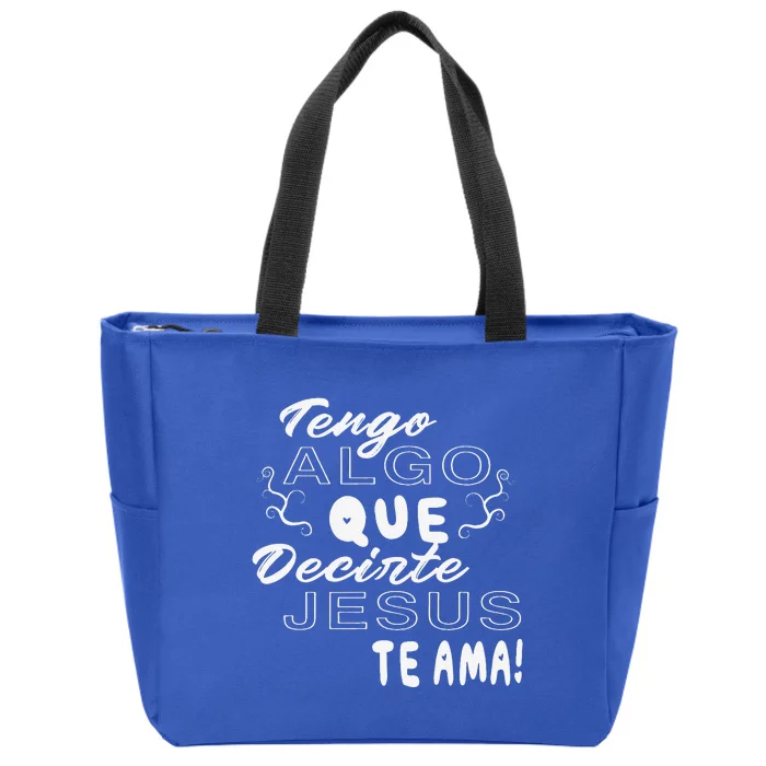 Tengo Algo Que Decirte Jesus Te Ama Spanish Christian Quotes Zip Tote Bag